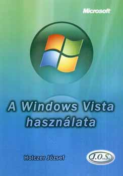 Könyv: A Windows Vista használata (Holczer József)
