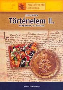 Könyv: Történelem II. - 10. évfolyam (Száray Miklós)