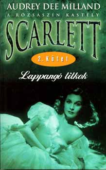 Könyv: Scarlett - Lappangó titkok (Audrey Dee Milland)