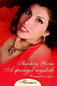 Könyv: A spanyol nyakék (Theodora Green)