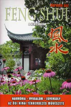 Könyv: Feng Shui a kertemben (Berente Ági)