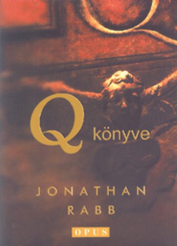 Könyv: Q könyve (Jonathan Rabb)