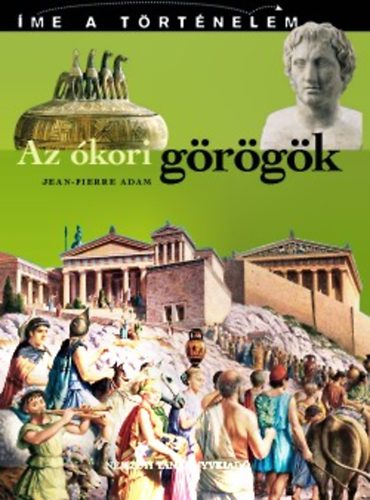 Könyv: Az ókori görögök (Jean-Pierre Adam)