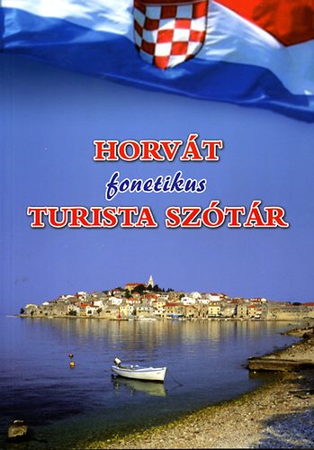 Könyv: Horvát fonetikus turista szótár (Bartos Andor)