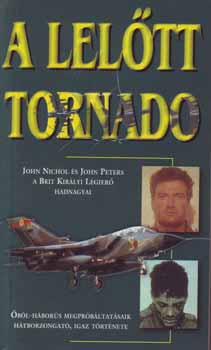 Könyv: A lelőtt Tornado (John Nicole; John Peters)