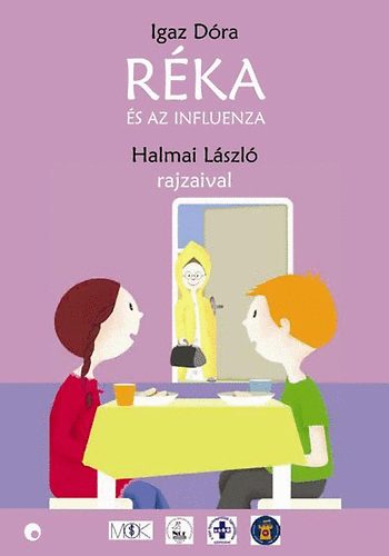 Könyv: Réka és az influenza (Igaz Dóra)