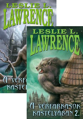 Könyv: A vérfarkasok kastélyában I-II. (Leslie L. Lawrence)