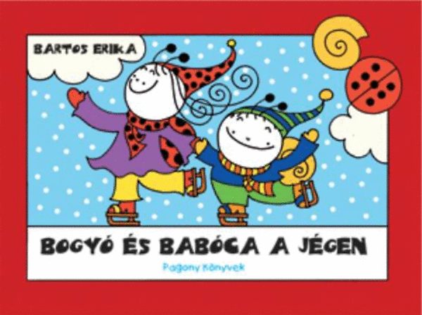 Könyv: Bogyó és Babóca a jégen (Bartos Erika)