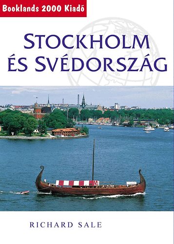 Könyv: Stockholm és Svédország (Richard Sale)