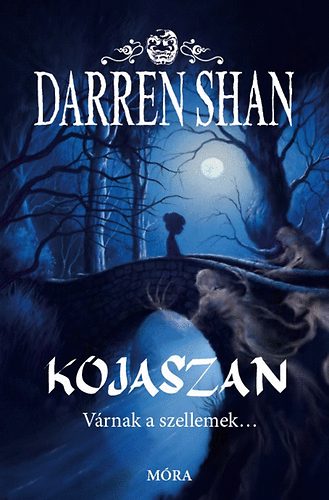 Könyv: Kojaszan - Várnak a szellemek (Darren Shan)