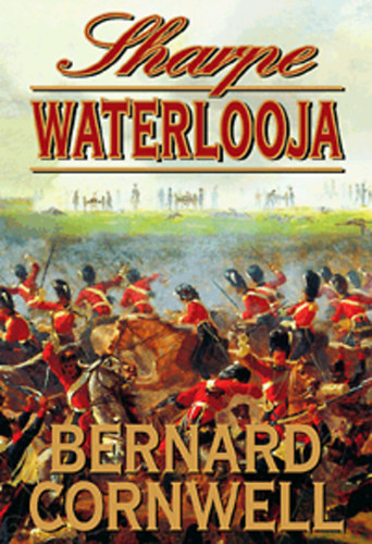 Könyv: Sharpe Waterlooja (Bernard Cornwell)