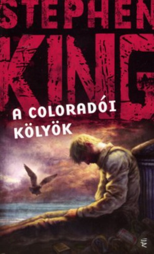 Könyv: A ​coloradói kölyök (Stephen King)