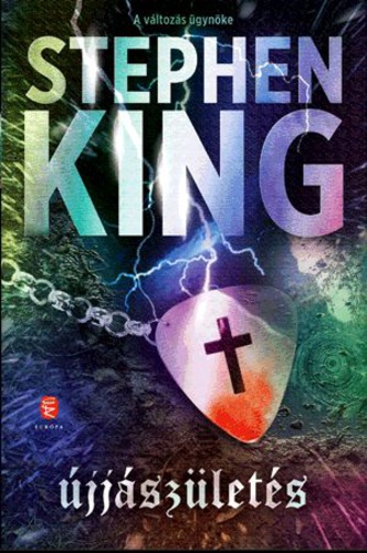 Könyv: Újjászületés  (Stephen King)