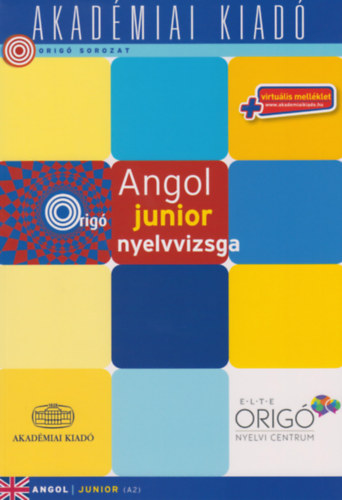 Könyv: Origó - Angol junior nyelvvizsga A2 (Kovács Éva (Szerk.))