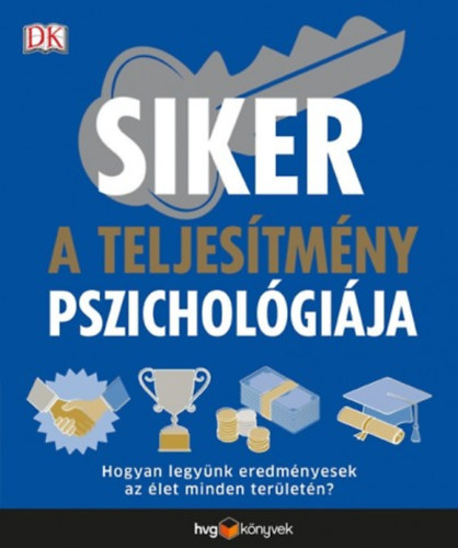 Könyv: Siker: a teljesítmény pszichológiája ()