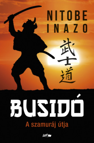 Könyv: Busidó (Inazo, Nitobe)
