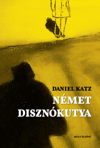 Könyv: Német disznókutya (Daniel Katz)