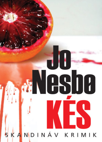 Könyv: Kés (Jo Nesbo)