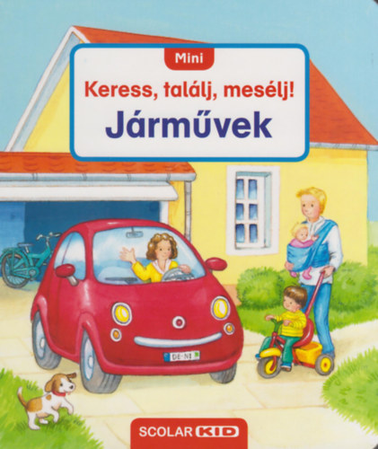 Könyv: Mini Keress, találj, mesélj! - Járművek (Susanne Gernhauser)