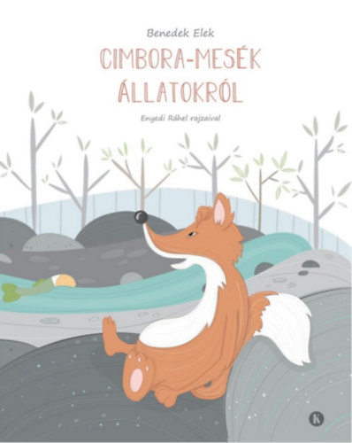 Könyv: Cimbora-mesék állatokról (Benedek Elek)