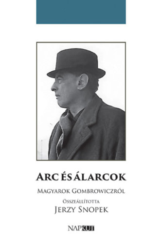 Könyv: Arc és álarcok (Jerzy Snopek)