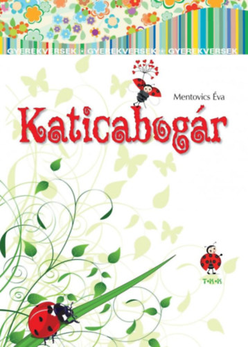 Könyv: Katicabogár (Mentovics Éva)