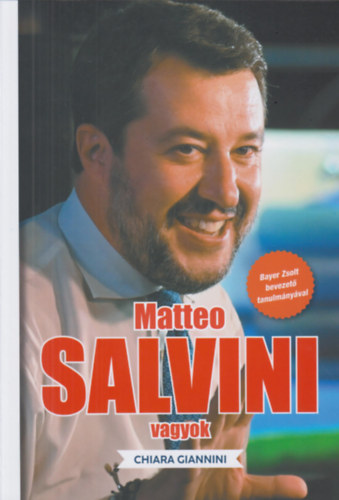 Könyv: Matteo Salvini vagyok (Chiara Giannini)
