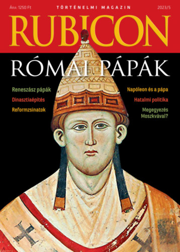 Könyv: Rubicon - Római pápák - 2023/5. ()