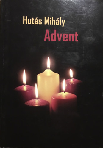 Könyv: Advent (Hutás Mihály)