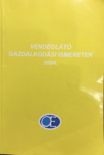 Könyv: Vendéglátó gazdálkodási ismeretek 2004. (Voleszák Zoltán)
