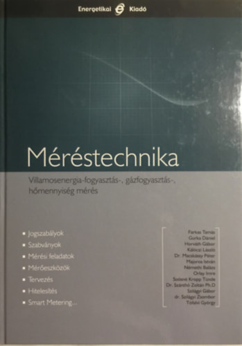 Könyv: Méréstechnika - Villamosenergia-, fogyasztás-, gázfogyasztás-, hőmennyiség mérés (Dr. Helm László (főszerk.))