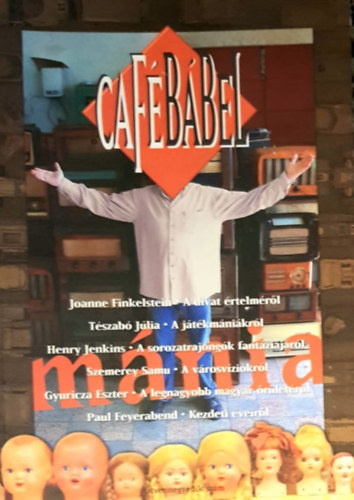Könyv: Café Bábel - Mánia (54. szám) (Főszerkesztő: Kemény Vagyim)