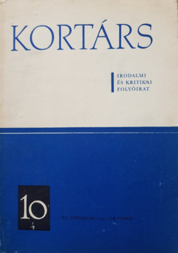 Könyv: Kortárs - Irodalmi és Kritikai Folyóirat  XV. évf. 10. sz. 1971. október (Simon István (szerk.))