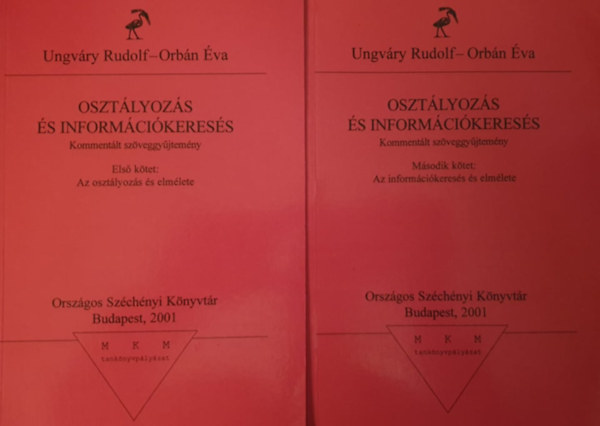 Könyv: Osztályozás és információkeresés - Kommentált szöveggyűjtemény 1-2. (Orbán Éva Ungváry Rudolf)
