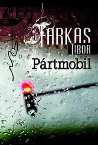 Könyv: Pártmobil (Farkas Tibor)