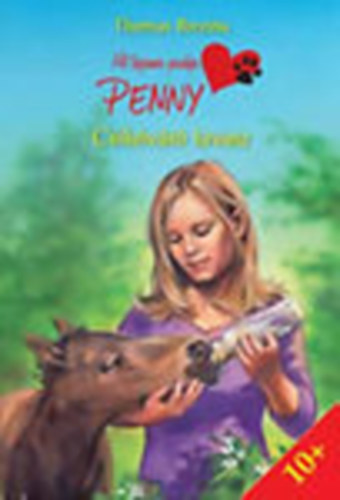 Könyv: Hét tappancs gazdája, Penny - Csikóváró tavasz (Thomas Brezina)