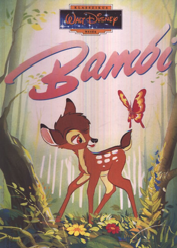 Könyv: Bambi - Klasszikus Walt Disney mesék 2. (Walt Disney)