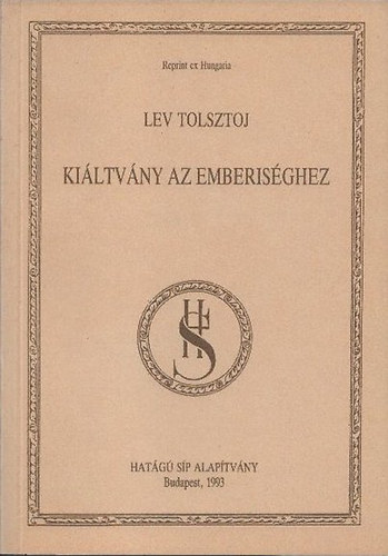 Könyv: Kiáltvány az emberiséghez (Reprint ex Hungaria) (Lev Tolsztoj)