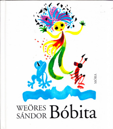 Könyv: Bóbita (Hincz Gyula rajzaival) (Weöres Sándor)