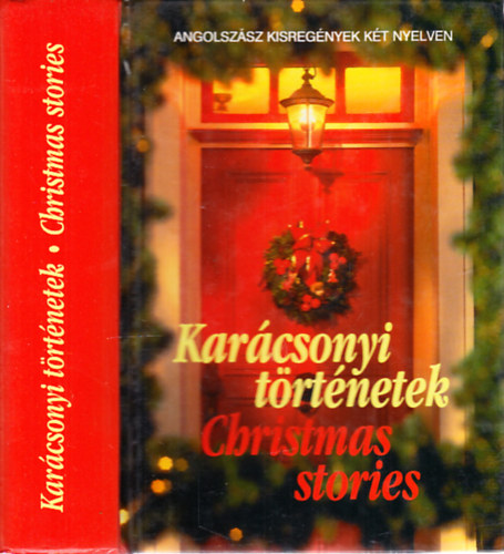 Könyv: Karácsonyi történetek (Angolszász kisregények két nyelven) (Charles Dickens)