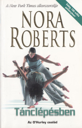 Könyv: Tánclépésben - Az OHurley család (J. D. Robb (Nora Roberts))