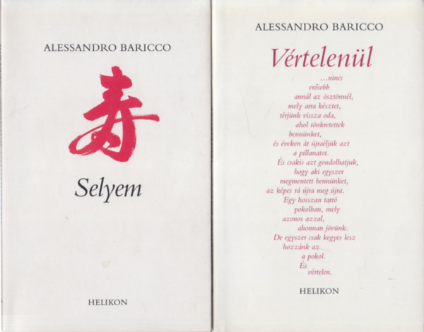 Könyv: Selyem + Vértelenül (két mű) (Alessandro Baricco)