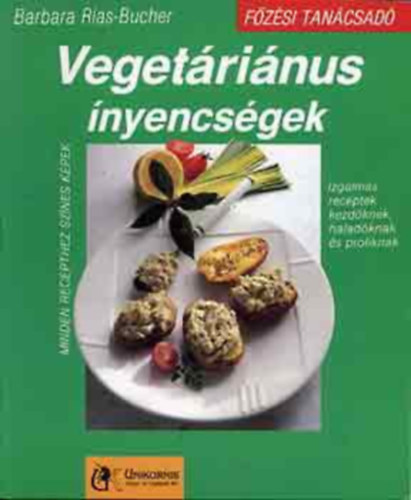 Könyv: Vegetáriánus ínyencségek (Barbara Rias-Bucher)