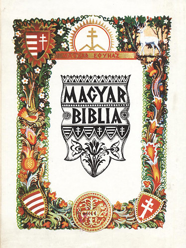 Könyv: Magyar Biblia (Badiny Jós Ferenc)