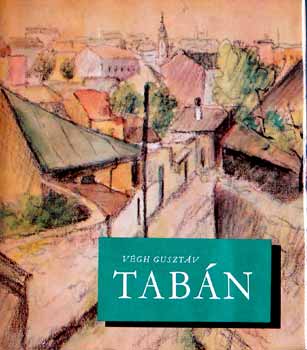 Könyv: Tabán (Végh Gusztáv)