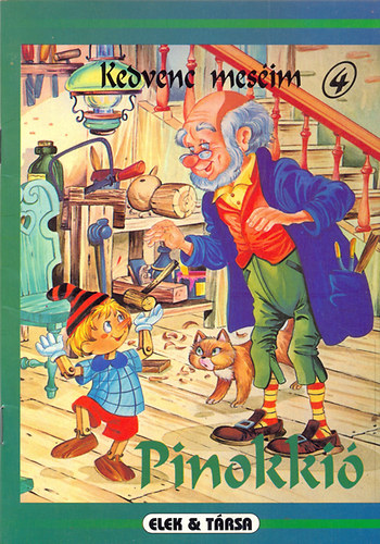 Könyv: Pinokkió (Kedvenc meséim) (Carlo Collodi)