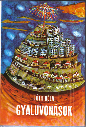 Könyv: Gyaluvonások (Tóth Béla)