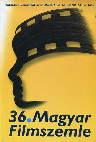 Könyv: 36. magyar filmszemle 2005. február 1-8. ()