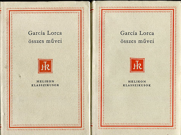 Könyv: Federico García Lorca összes művei I-II. - Helikon Klasszikusok (Federico Garcia Lorca)