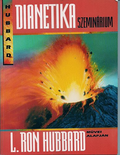 Könyv: Hubbard dianetika szeminárium (Hubbard L. Ron)